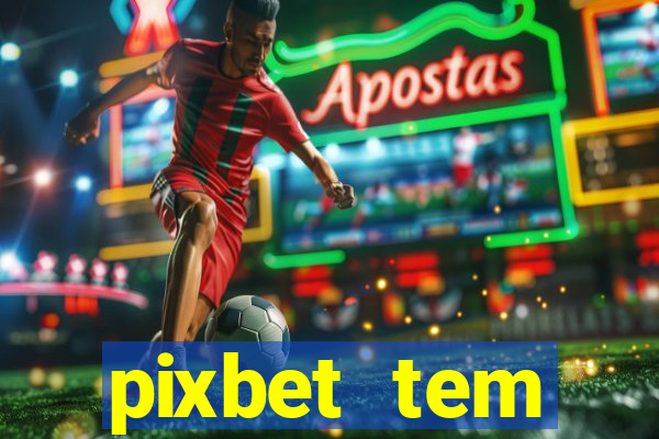 pixbet tem pagamento antecipado